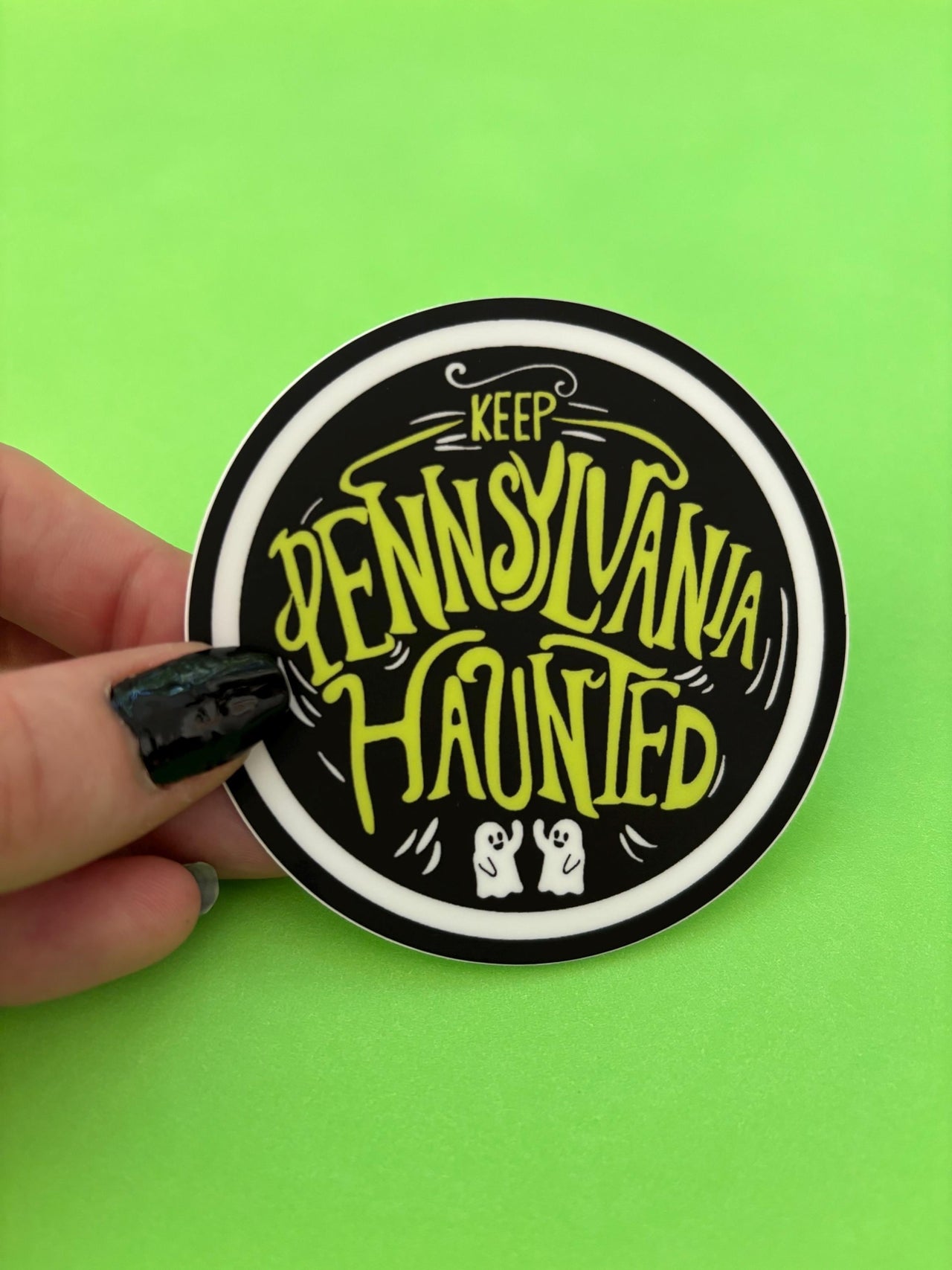 Keep Pennsylvania Haunted (GREEN) Vinyl Sticker