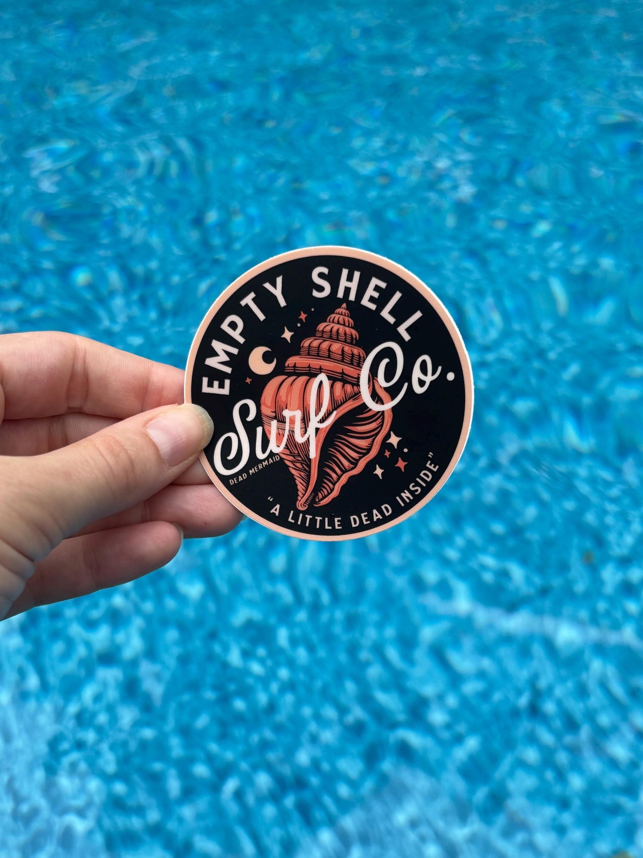 Empty Shell Surf Co. Vinyl Sticker "A Little Dead Inside" Pessimist Vibes, Beach, Ocean, Beachwear