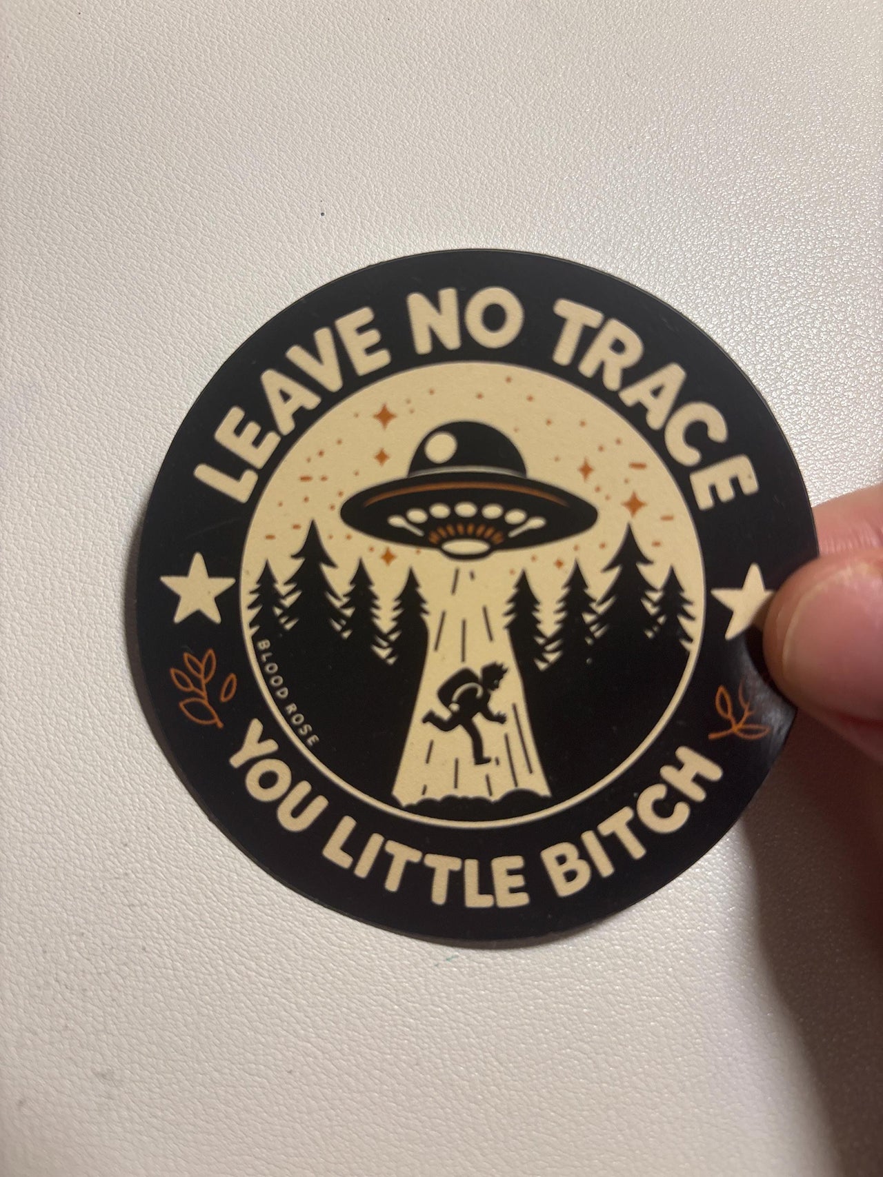"Leave No Trace Your Little Bitch" Vinyl Magnet